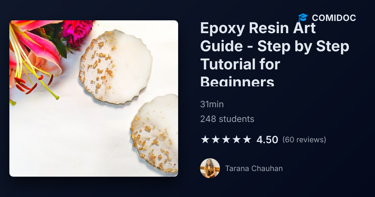 Epoxy Resin Art Guide - Step by Step Tutorial for Beginners - Course ...
