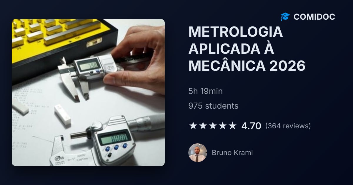 METROLOGIA APLICADA À MECÂNICA 2026 - Course Details | Comidoc