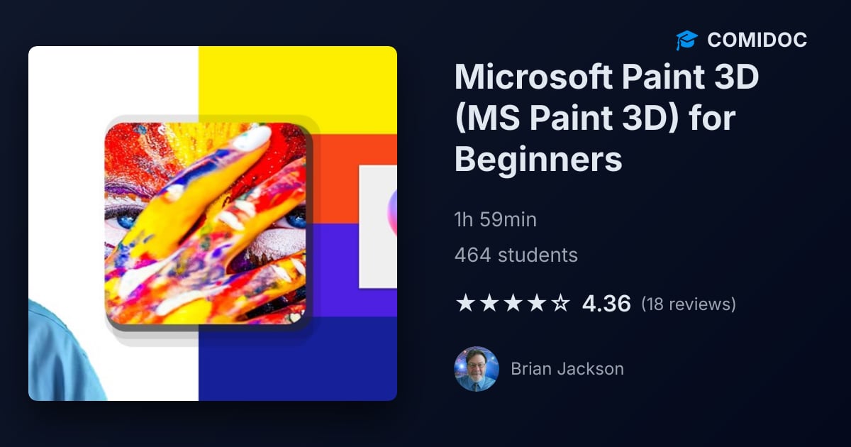 Microsoft Paint 3D (MS Paint 3D) for Beginners - Course Details | Comidoc