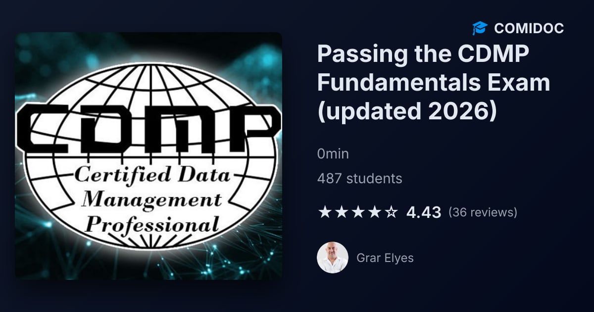 Passing the CDMP Fundamentals Exam (updated 2026) - Course Details ...