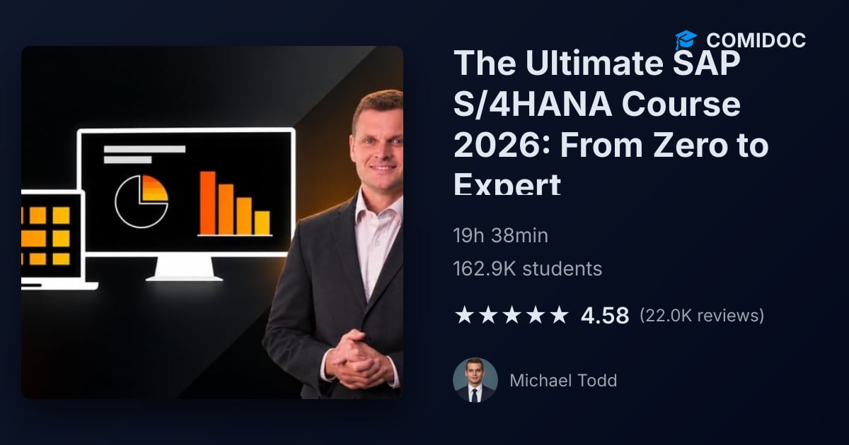 The Ultimate SAP S/4HANA Course 2026: From Zero to Expert - Review ...